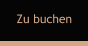 Zu buchen